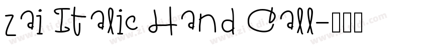zai Italic Hand Call字体转换 zai Italic Hand Call字体转换
